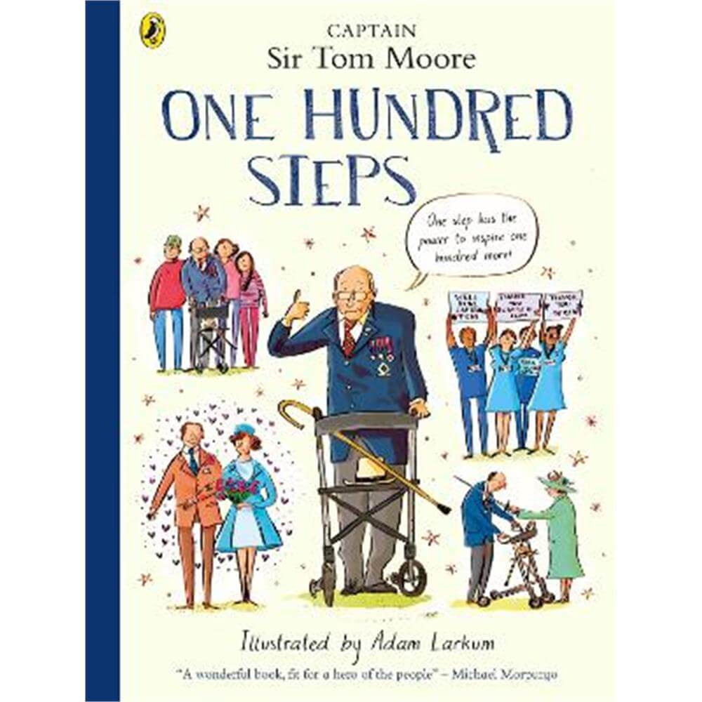 One Hundred Steps: The Story of Captain Sir Tom Moore (Paperback) - Captain Tom Moore